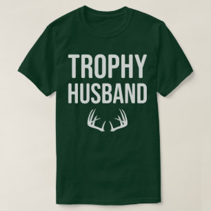 Funny Deer Hunting Shirt Trophy Husband for Men