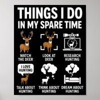 Funny Deer Things I Do Hunting In My Spare Time Hu