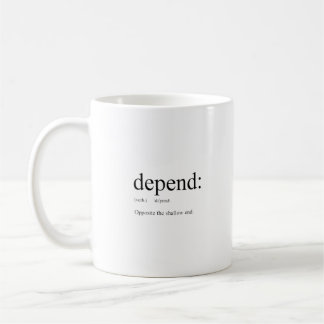 Funny definition: Depend Coffee Mug