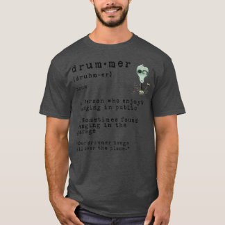 Funny Definition Funny Drummer Definition Dark Mus T-Shirt