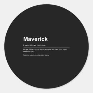 Funny Definition Quote For The Name Maverick _  Classic Round Sticker