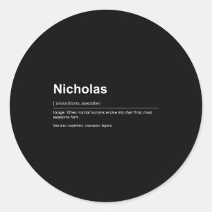 Funny Definition Quote For The Name Nicholas _ Classic Round Sticker