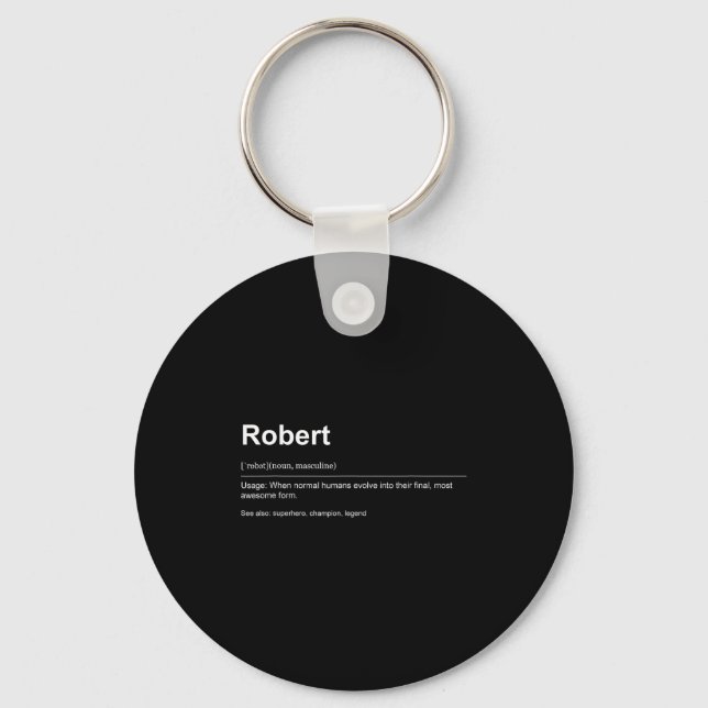 Funny Definition Quote For The Name Robert _  Keychain (Front)