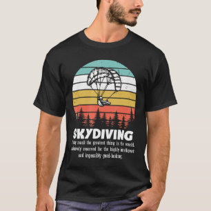 Funny Definition Skydiving Vintage Sport Gift T-Shirt