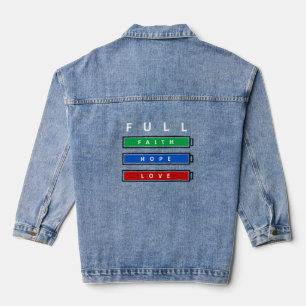 Funny Denim Jacket Full with Faith Hope Love