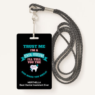 Funny DENTAL ASSISTANT Tell You The Truth  Badge