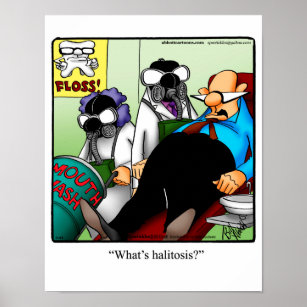 Funny Dental Humour "Halitosis" Poster