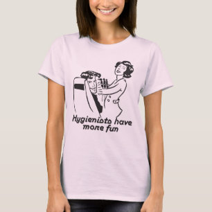 Funny Dental Hygiene T-shirts