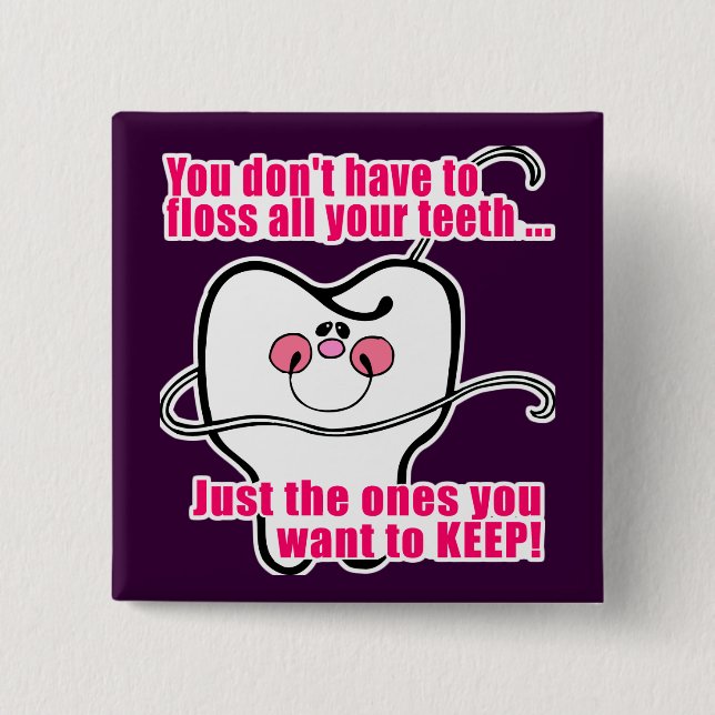 Funny Dental Hygienist 2 Inch Square Button (Front)