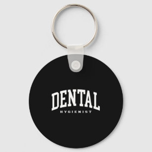 Funny dental hygienist dental assistant hygienist keychain