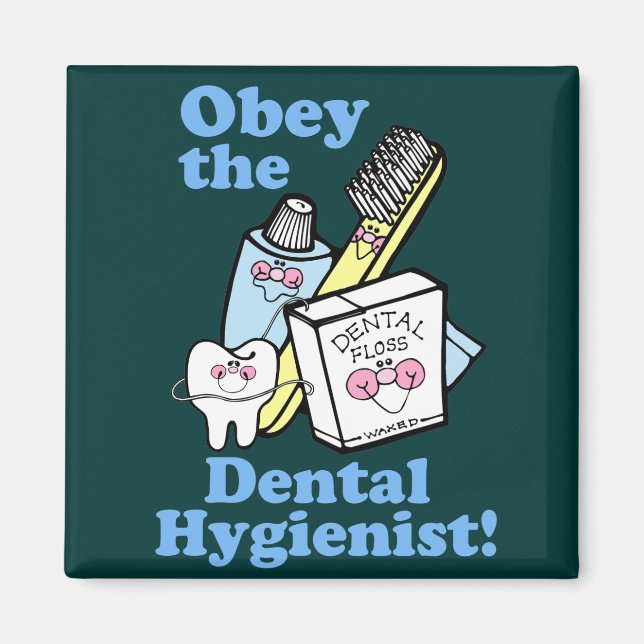 Funny Dental Hygienist Magnet (Front)