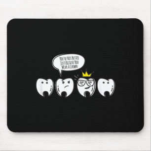 Funny Dental Hygienist Shirt Molarch Crown Dental Mouse Pad