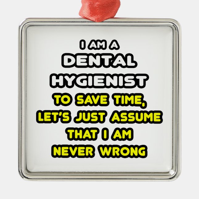 Funny Dental Hygienist T-Shirts Metal Ornament (Front)