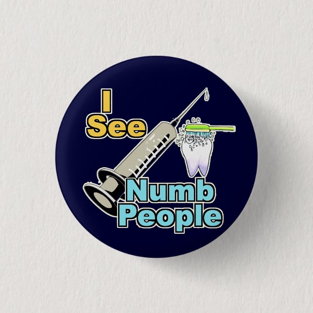 Funny Dental Professional 1 Inch Round Button (Front)