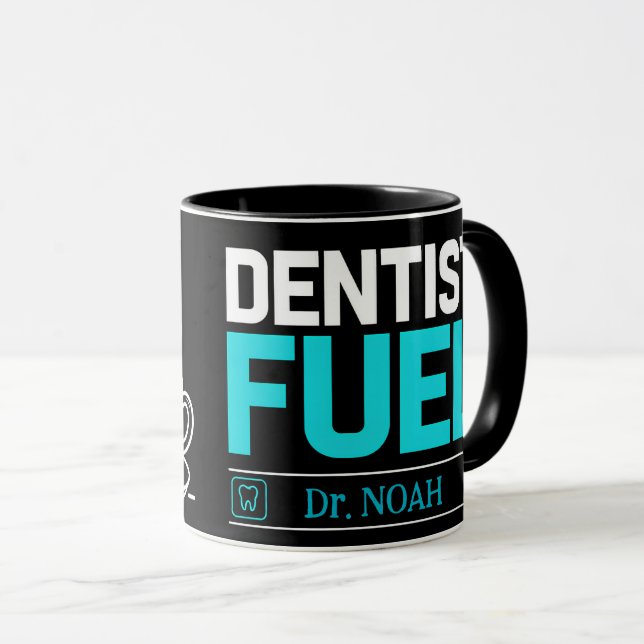 Funny Dentist Fuel Personalized Coffee Mug (Front Right)
