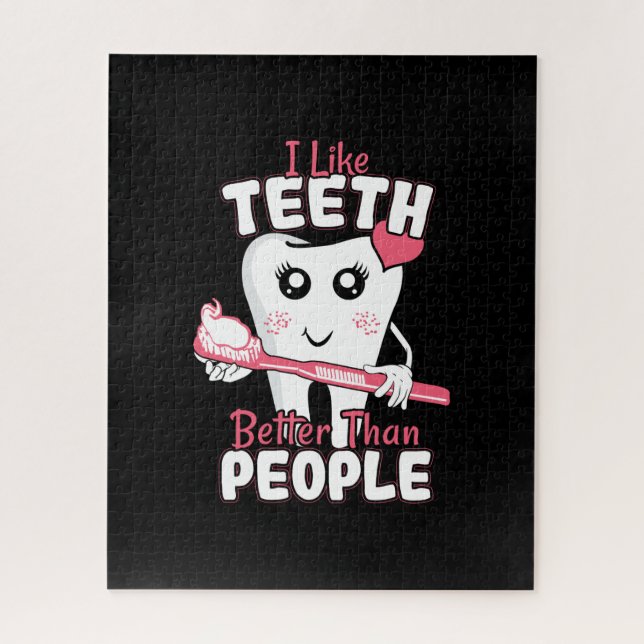 Funny Dentist - Like Teeth Better than People Jigsaw Puzzle (Vertical)