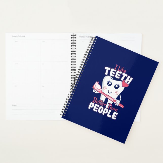 Funny Dentist - Like Teeth Better than People Planner (Display)