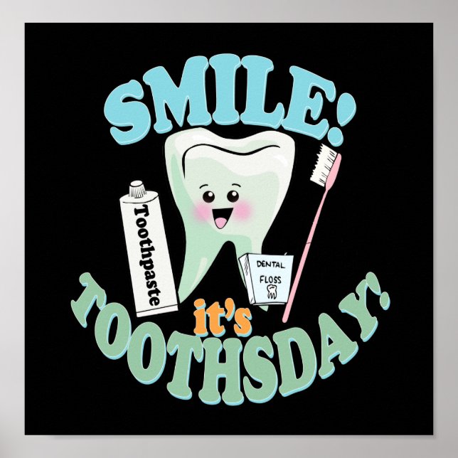 Funny Dentist Office Art Poster (Front)