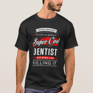Funny Dentist Wife T-Shirt