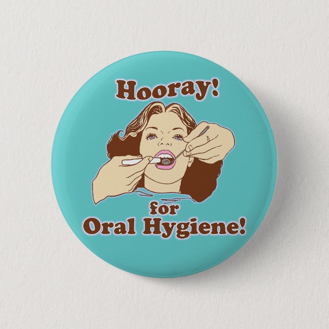 Funny Dentists and Hygienists 2 Inch Round Button (Front)