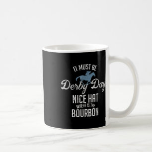 Funny Derby Day And Mint Juleps Horse Racing Coffee Mug