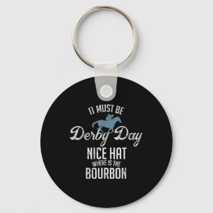 Funny Derby Day And Mint Juleps Horse Racing Keychain