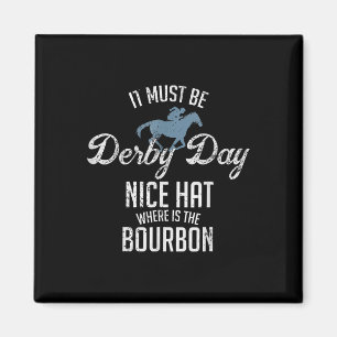 Funny Derby Day And Mint Juleps Horse Racing Magnet