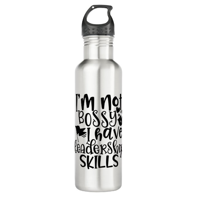 Funny Design I’m Not Bossy I Have Leadership Skill 710 Ml Water Bottle (Front)