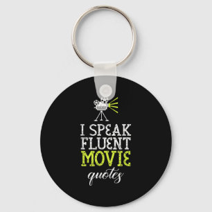 Funny Design Of I Speak Fluent Movie Quotes & Keychain