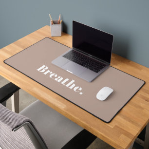 Funny Desk Mat Office Humour Just Breathe