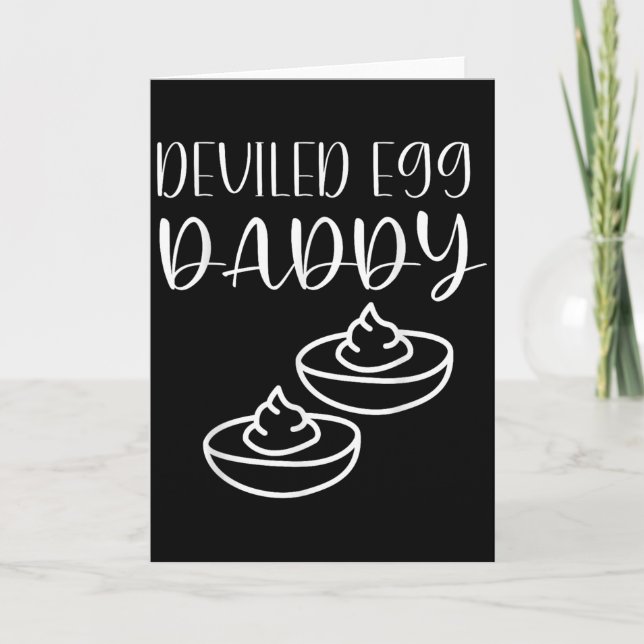 Funny Deviled Egg Daddy  Card (Front)