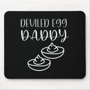 Funny Deviled Egg Daddy  Mouse Pad