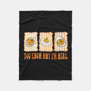 Funny Deviled Eggs You Know Why I’m Here Foodie Th Fleece Blanket