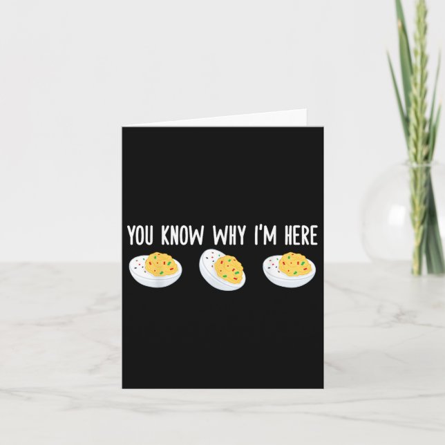 Funny Deviled Eggs You Know Why Im Here Tee Uni-ad Card (Front)