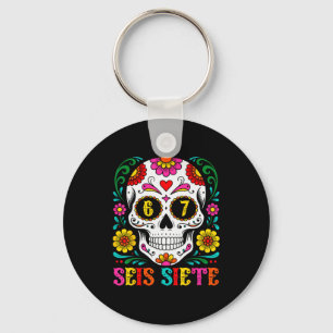Funny Dia De Los Muertos Sugar Skull Seis Siete 67 Keychain