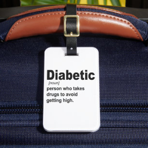 Funny Diabetic type 1 Definition Awareness Gift  Luggage Tag
