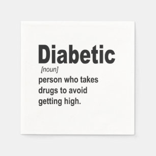 Funny Diabetic type 1 Definition Awareness Gift  Napkin