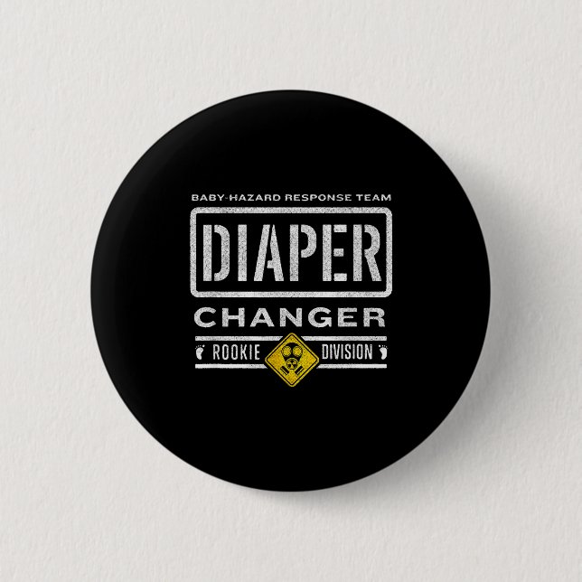 Funny Diaper Changer Duty - Expecting Baby New Dad 2 Inch Round Button (Front)