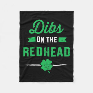 Funny Dibs On The Redhead For St Patricks Day Part Fleece Blanket
