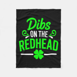 Funny dibs on the redhead irish st patricks day fleece blanket
