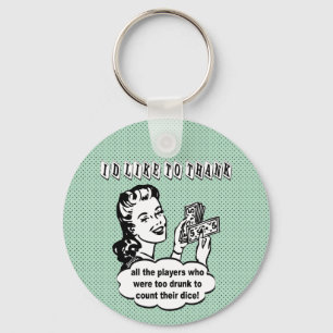 Funny Dice - I'd Like To Thank Retro Bunco Player Keychain