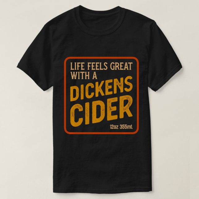 Funny Dickens Cider bottle label design - Witty in T-Shirt (Design Front)