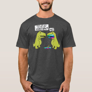 Funny Did You Eat The Last Unicorn Dinosaur T-Shirt