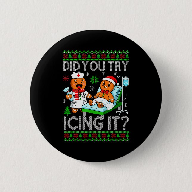 Funny Did You Try Icing It Christmas Gingerbread X 2 Inch Round Button (Front)