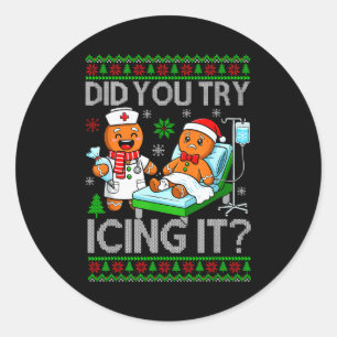 Funny Did You Try Icing It Christmas Gingerbread X Classic Round Sticker