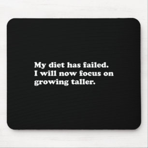Funny Diet Quote Sarcastic Weight Loss Humour Mouse Pad