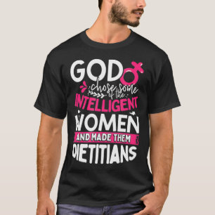 Funny Dieticians Quote for Women Funny Christian D T-Shirt