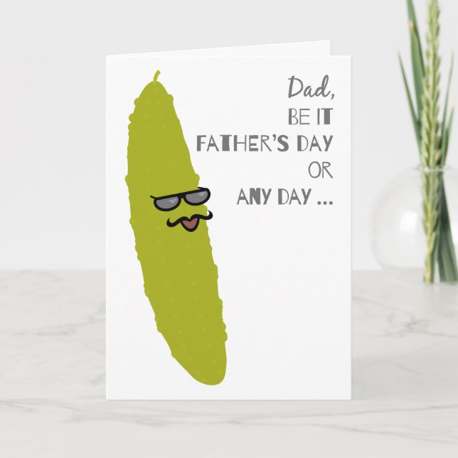 Funny Dill Pickle Father's Day Cool Hipster Dad Card (Front)