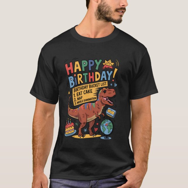 Funny Dino Birthday Bucket List Tee (Front)