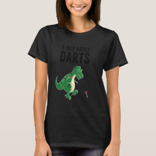 Funny Dinosaur  Cool T Rex Hates Darts Sports Play T-Shirt